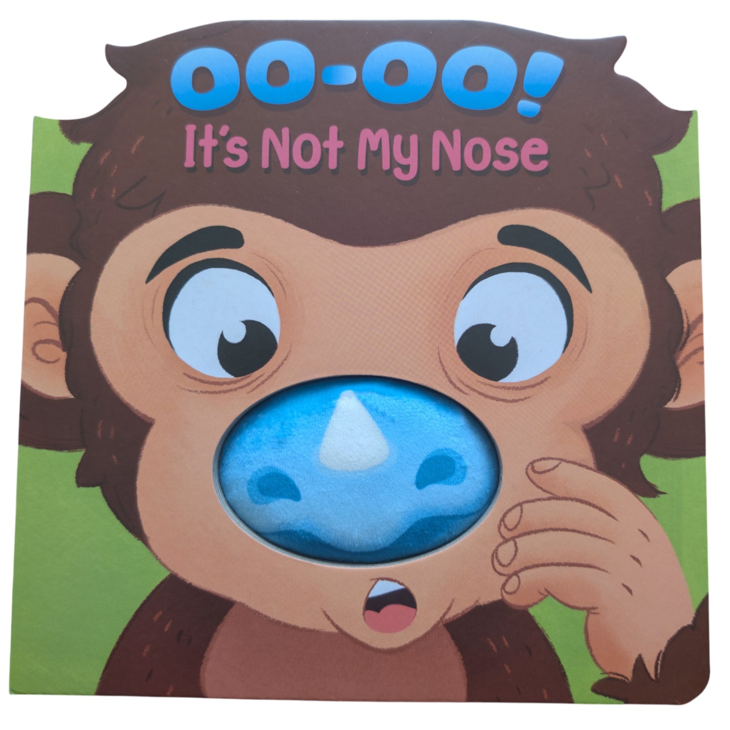 OO-OO! Its Not My Nose