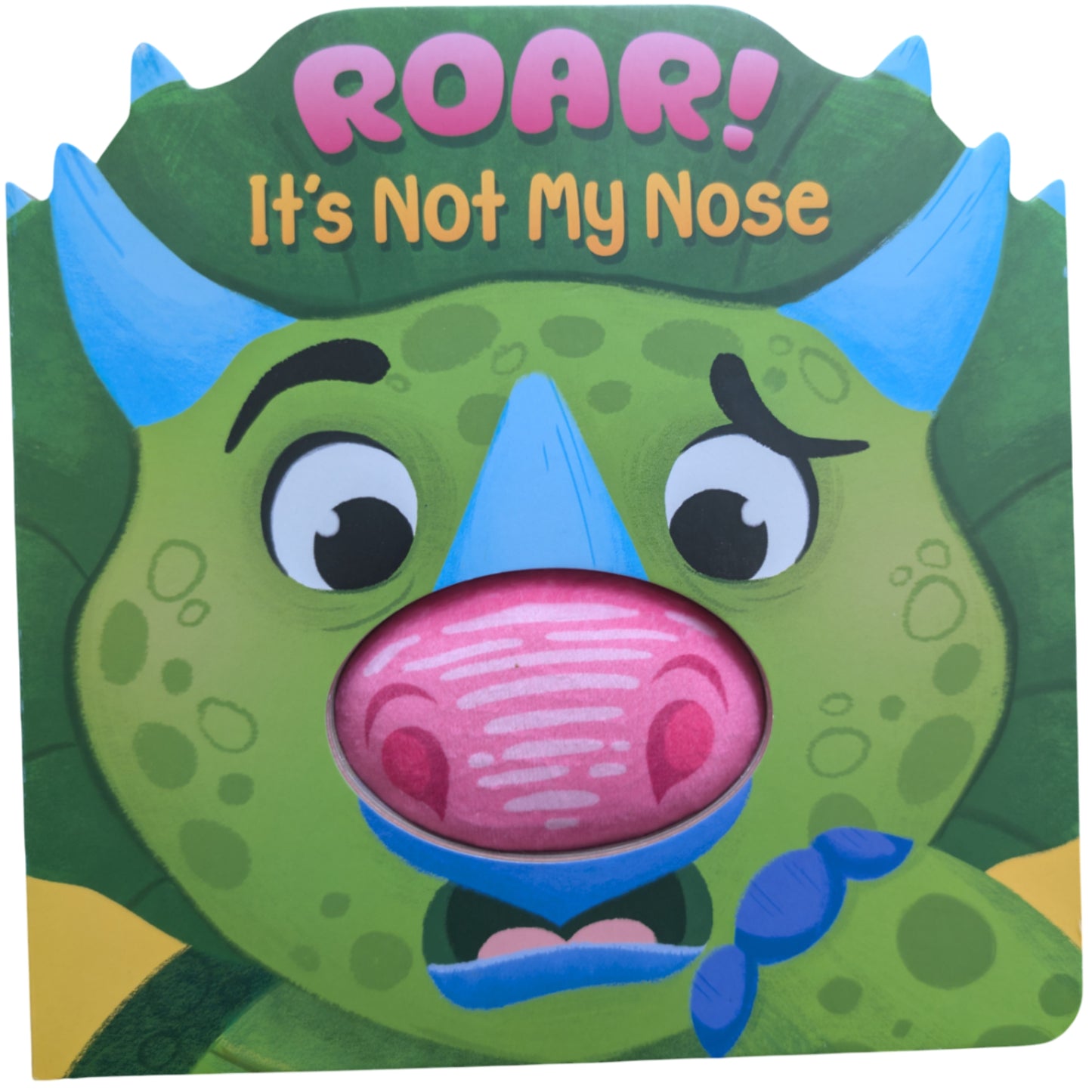 Roar! Its Not My Nose